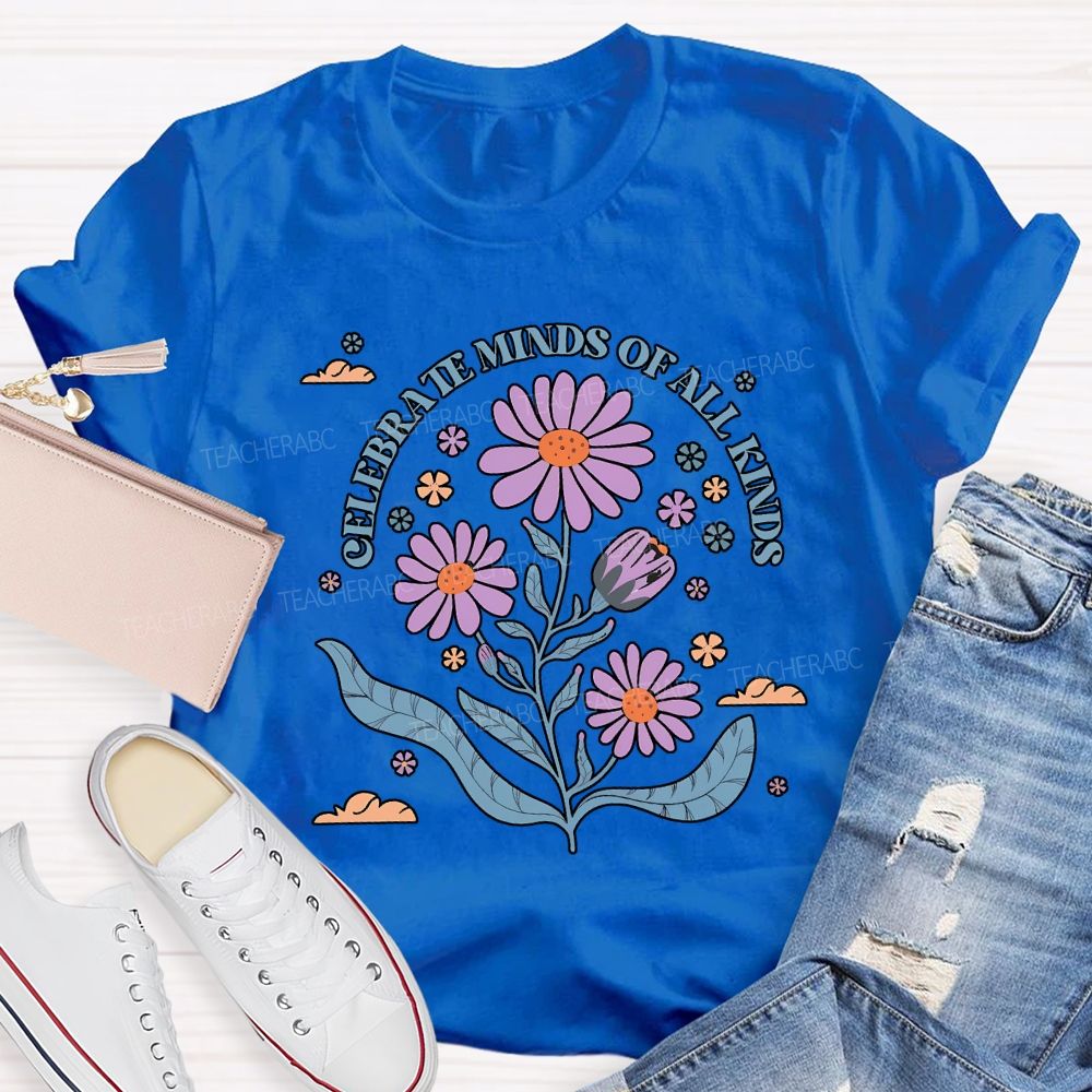 Celebrate Minds Of All Kinds Teacher T-shirt