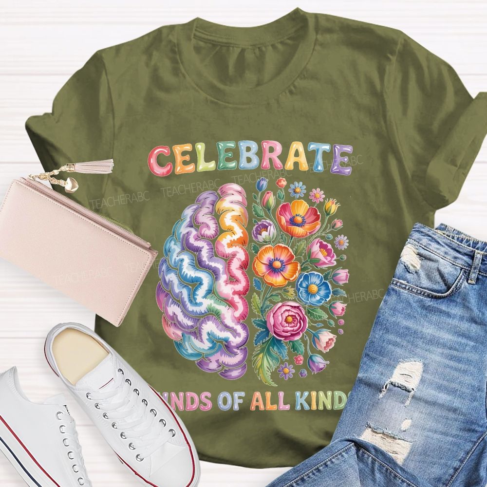 Celebrate Minds Of All Kinds Brain Flowers Letters  Teacher T-shirt