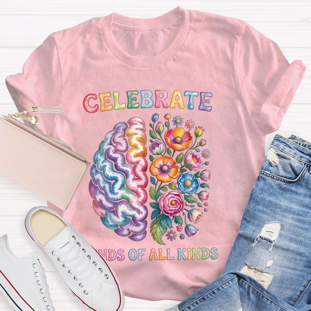 Celebrate Minds Of All Kinds Brain Flowers Letters  Teacher T-shirt