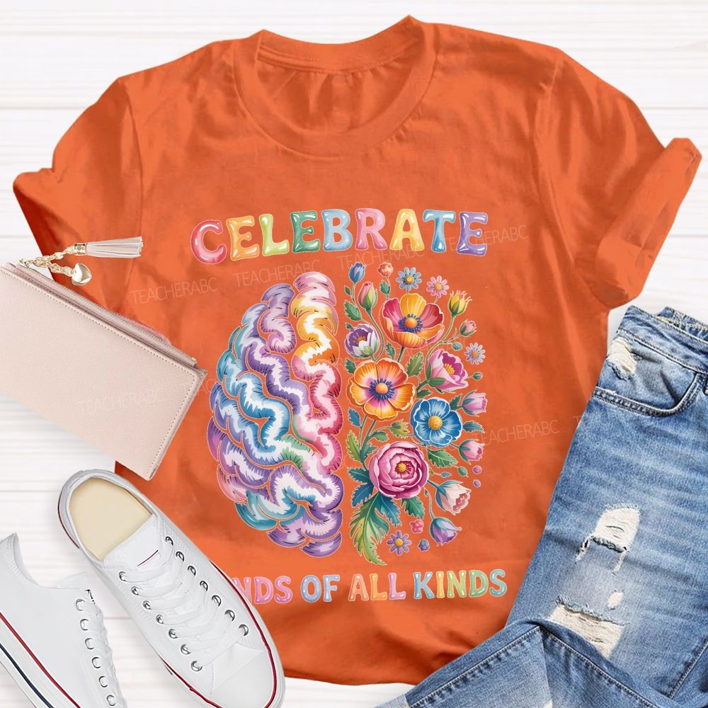 Celebrate Minds Of All Kinds Brain Flowers Letters  Teacher T-shirt