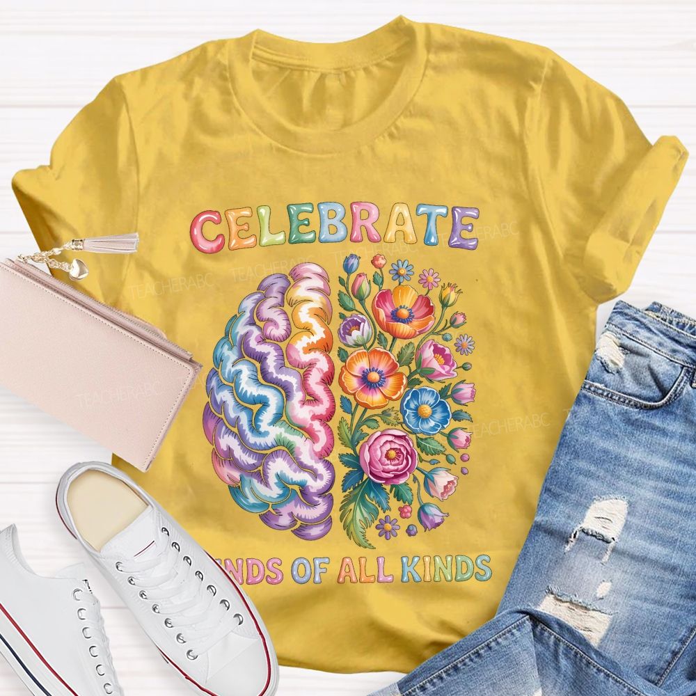 Celebrate Minds Of All Kinds Brain Flowers Letters  Teacher T-shirt