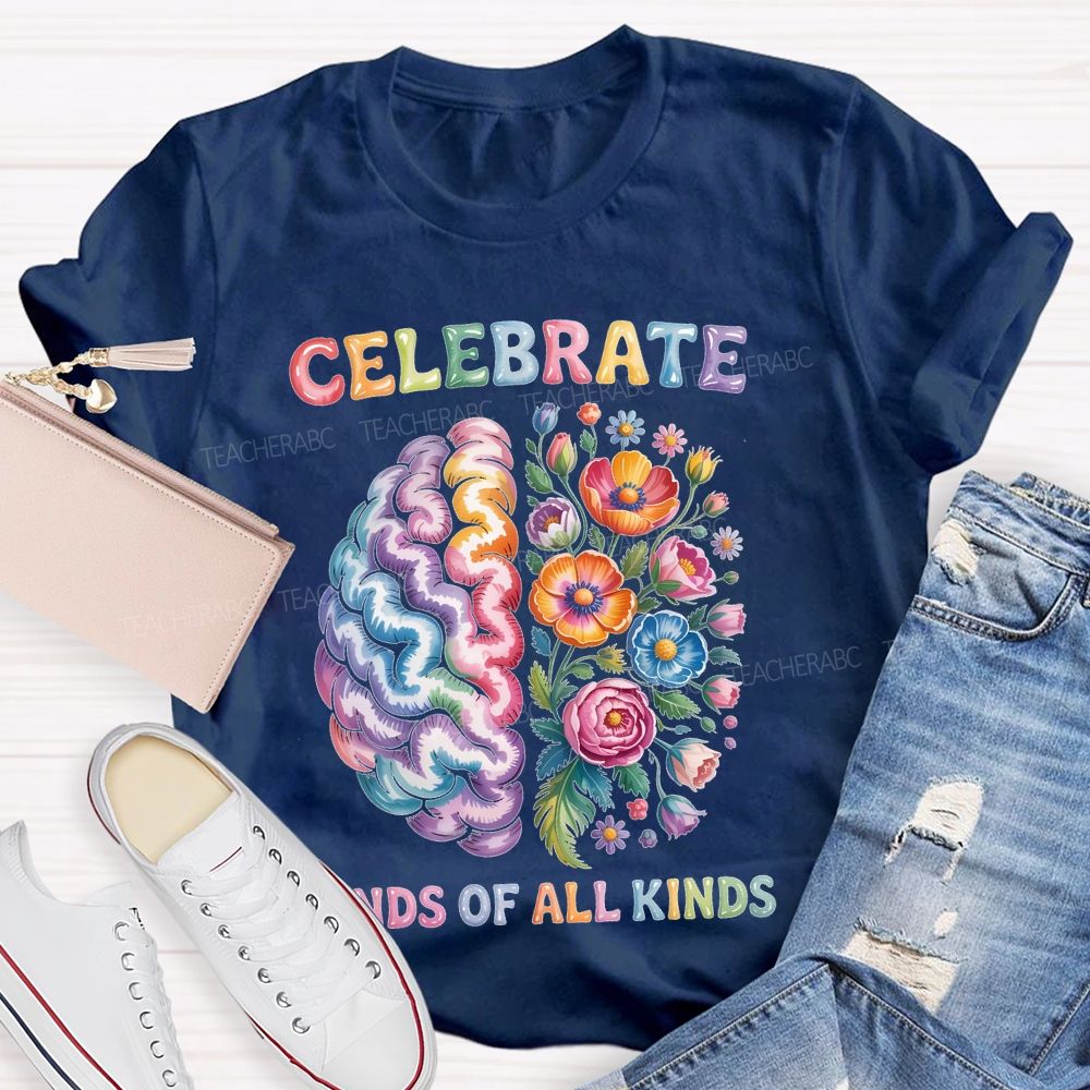 Celebrate Minds Of All Kinds Brain Flowers Letters  Teacher T-shirt