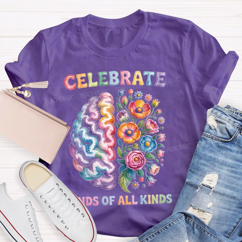 Celebrate Minds Of All Kinds Brain Flowers Letters  Teacher T-shirt