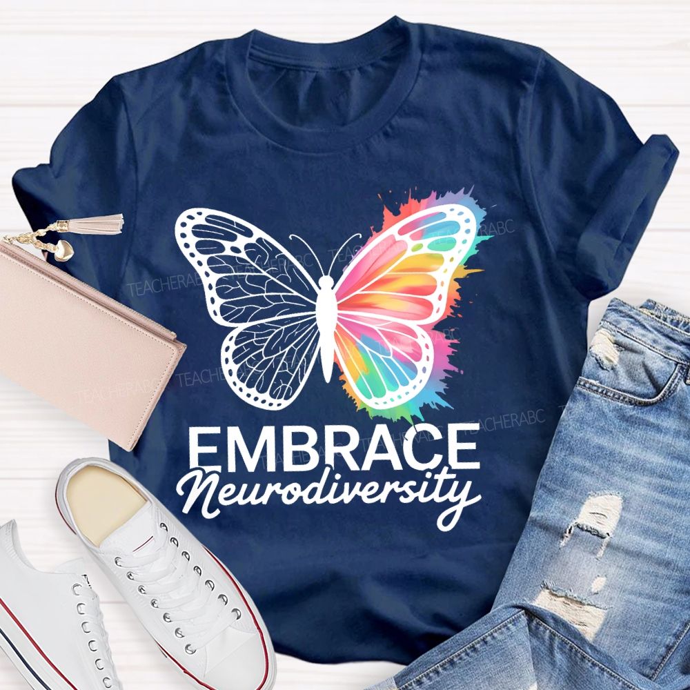 Embrace Neurodiversity Colorful Butterfly  Teacher T-shirt