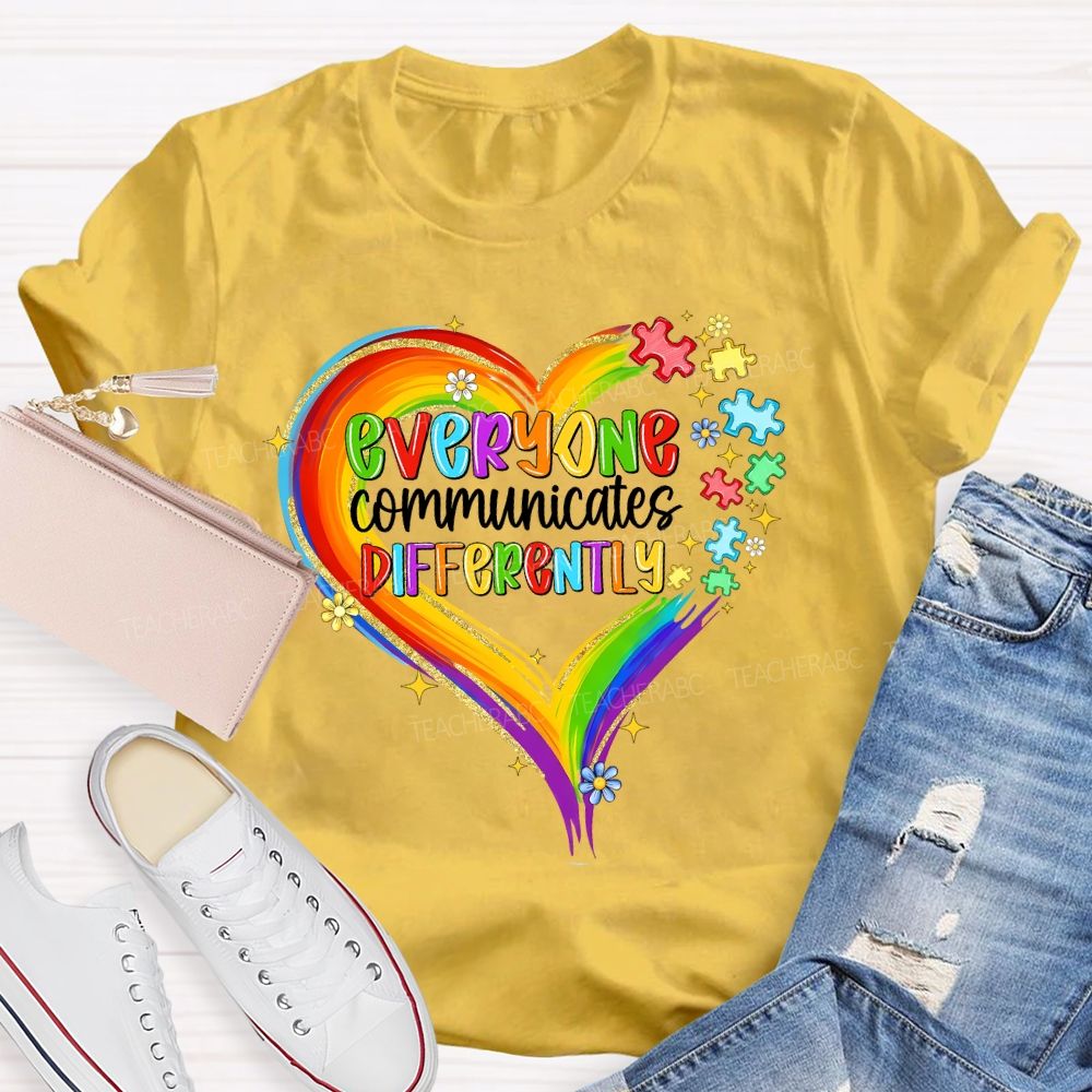 Everyone Communicates Differently Colorful Heart Puzzle Teacher T-shirt