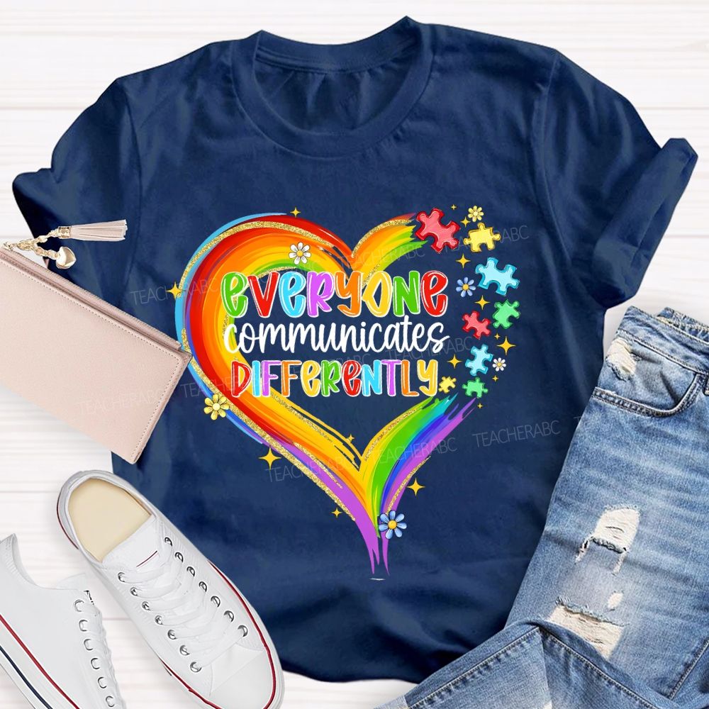 Everyone Communicates Differently Colorful Heart Puzzle Teacher T-shirt