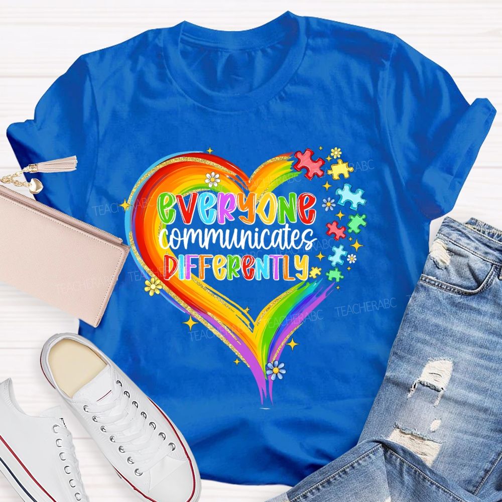 Everyone Communicates Differently Colorful Heart Puzzle Teacher T-shirt
