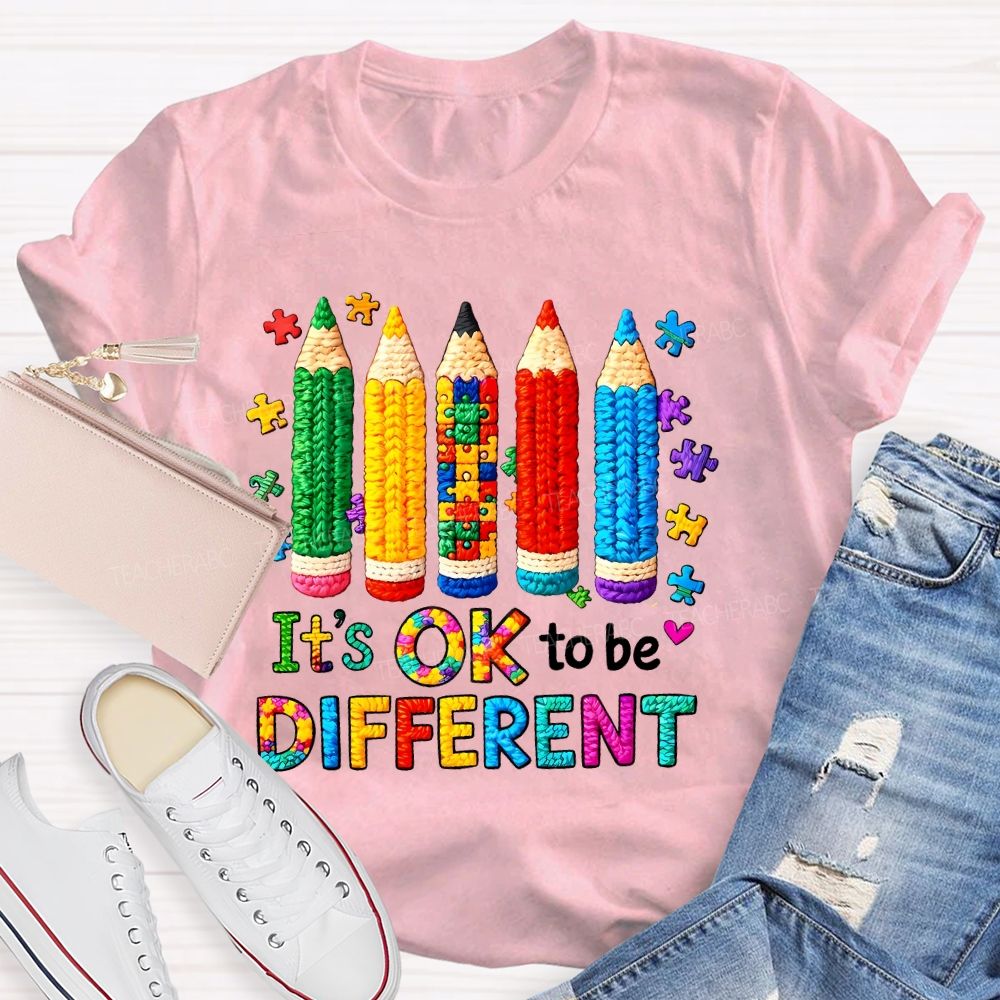 It's Ok To Be Different Colorful Pencils  Teacher T-shirt