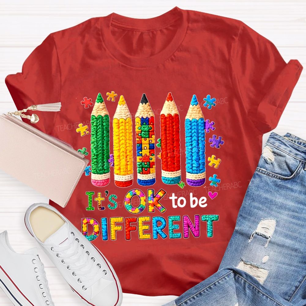 It's Ok To Be Different Colorful Pencils  Teacher T-shirt