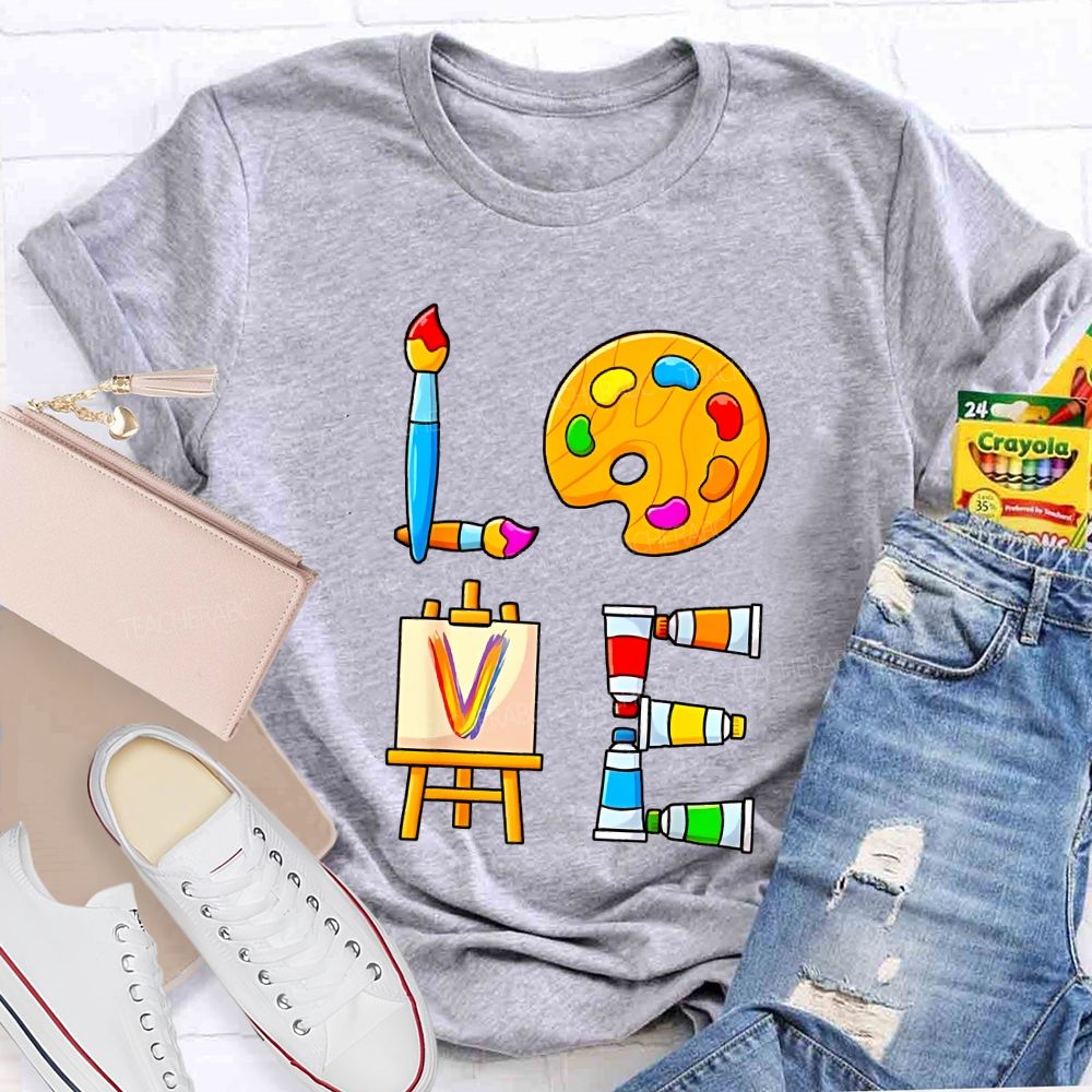 Love Art Dyeing Pads And Drawing Boards Teacher T-shirt