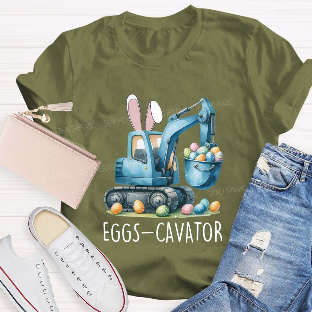 Eggs-Cavator Easter Egg Teacher T-shirt