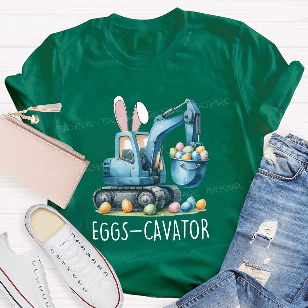 Eggs-Cavator Easter Egg Teacher T-shirt