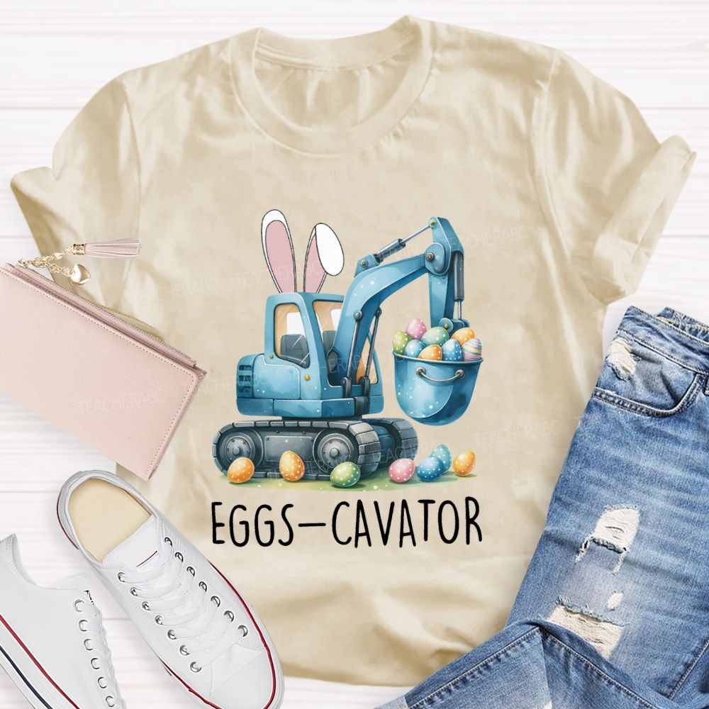 Eggs-Cavator Easter Egg Teacher T-shirt