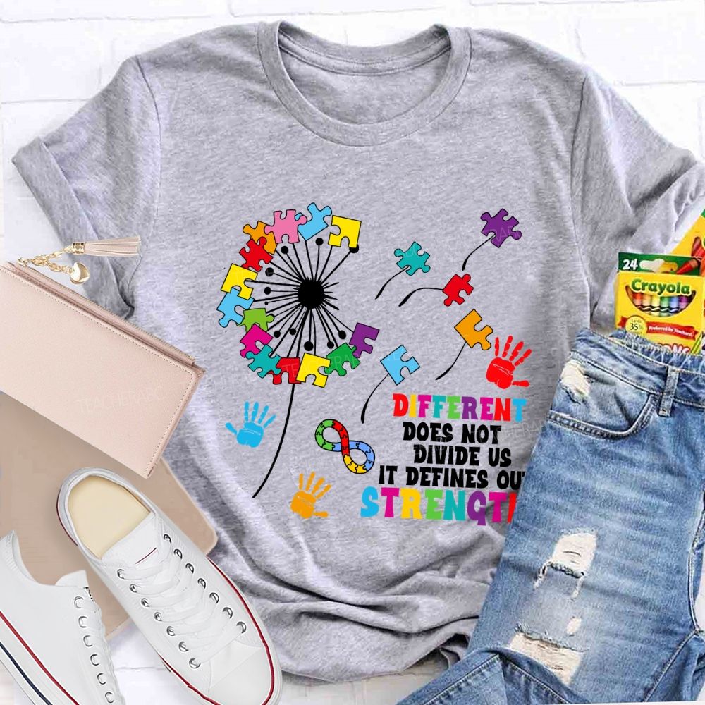 Different Does Not Divide Us It Defines Our Strength Dandelion Teacher T-shirt