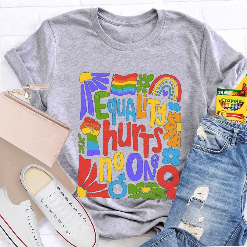 Equality Hurts No One T-shirt