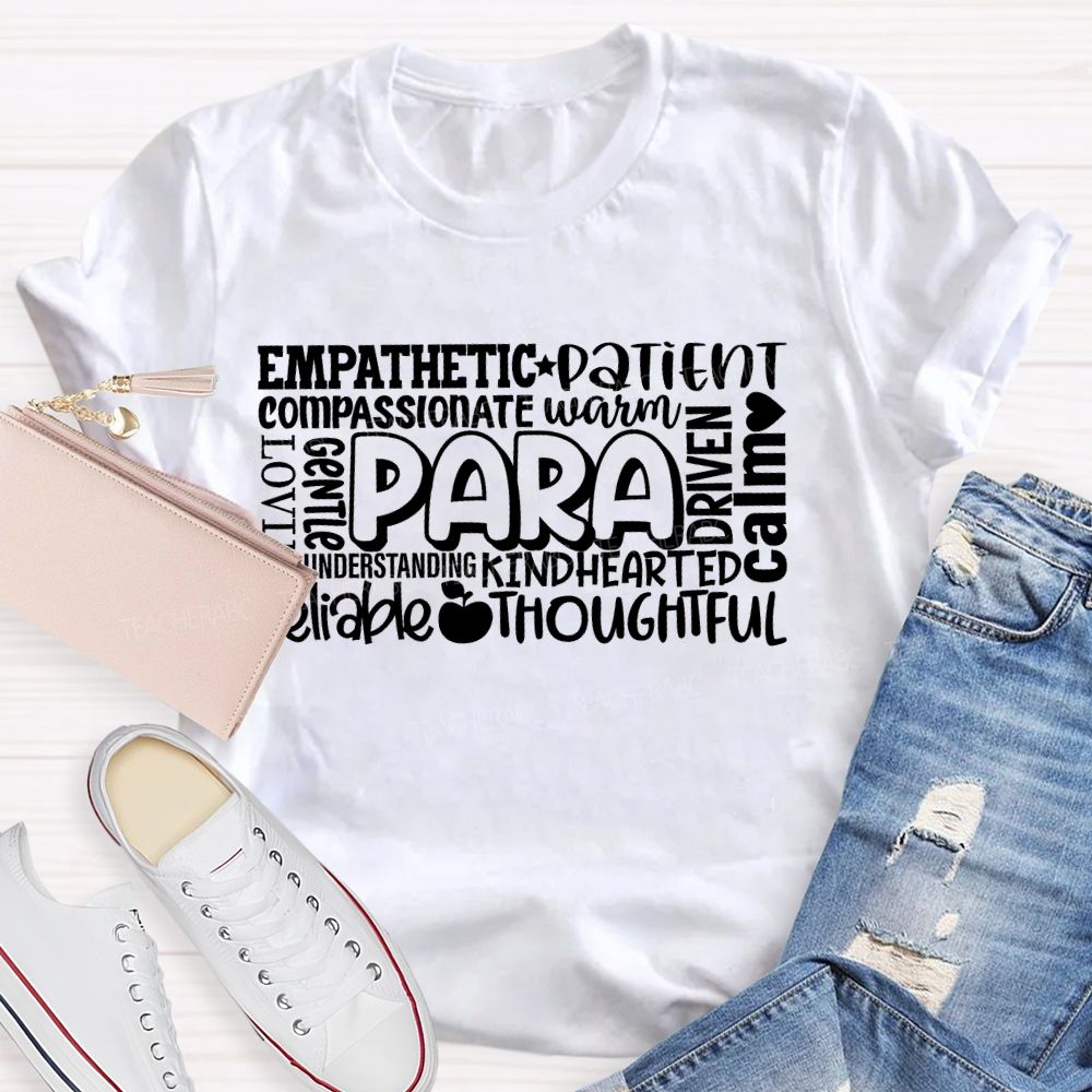 Para  Empathetic  Patient Compassionate Teacher T-shirt