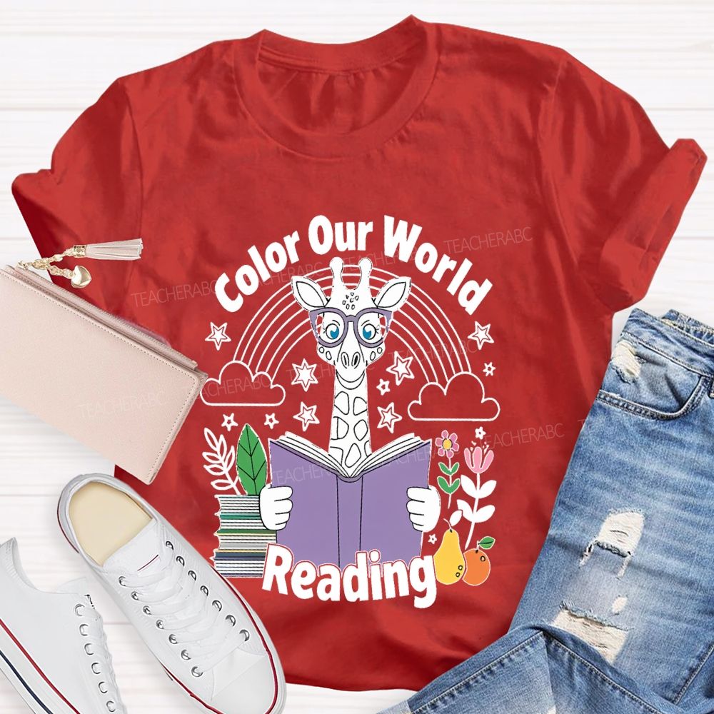 Color Our World Reading  Teacher T-shirt