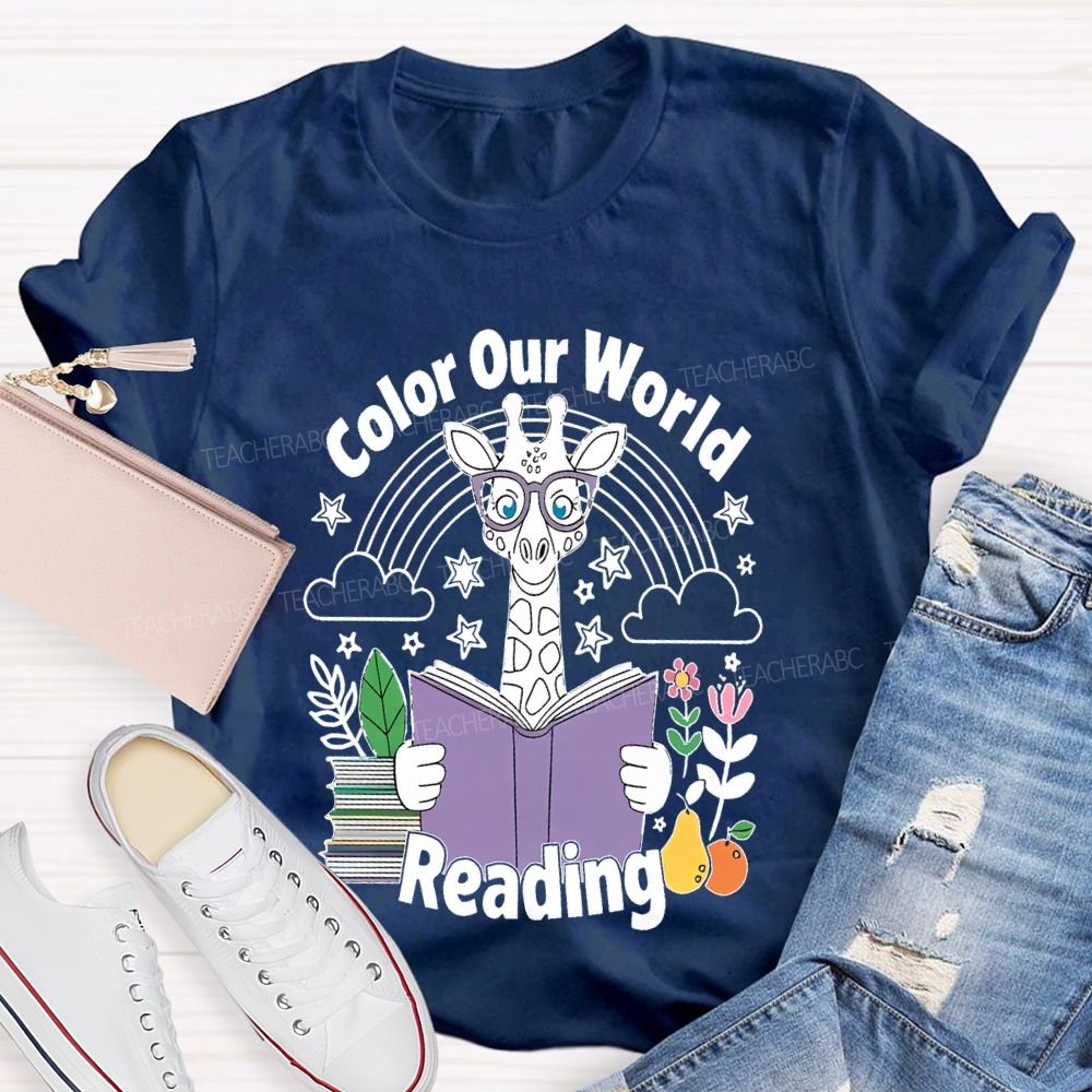 Color Our World Reading  Teacher T-shirt