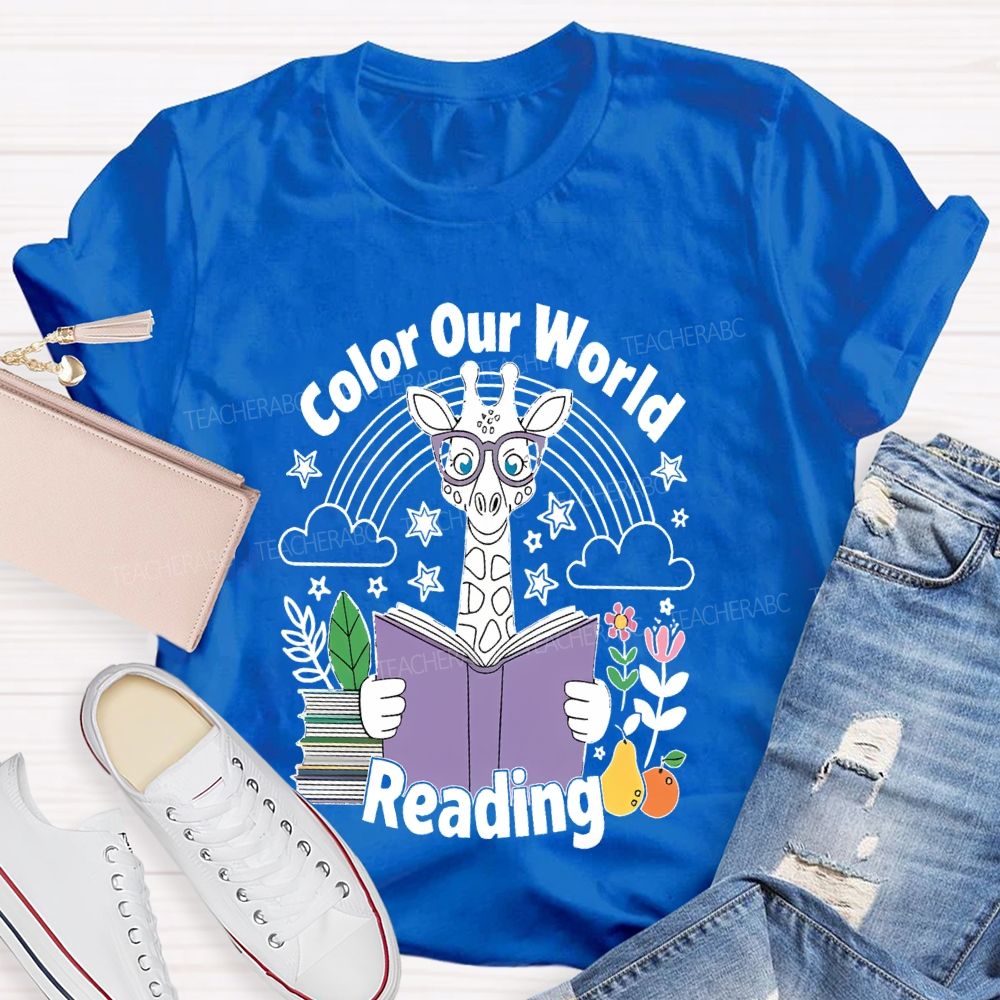 Color Our World Reading  Teacher T-shirt