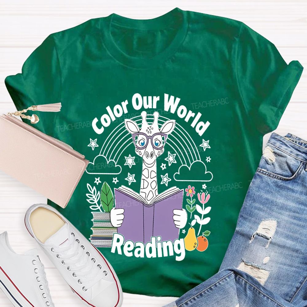 Color Our World Reading  Teacher T-shirt