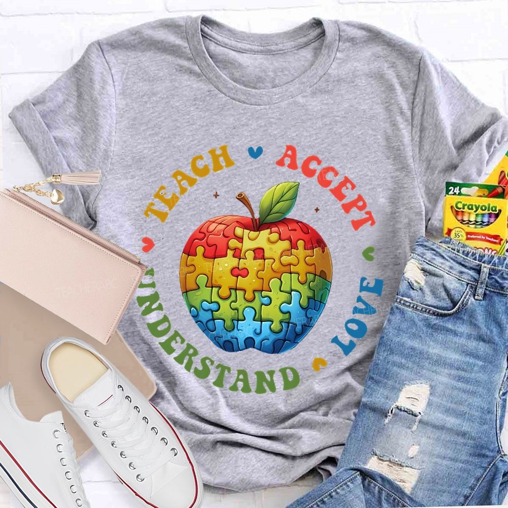 Teach  Accept  Understand  Love Puzzle Apple  Teacher T-shirt