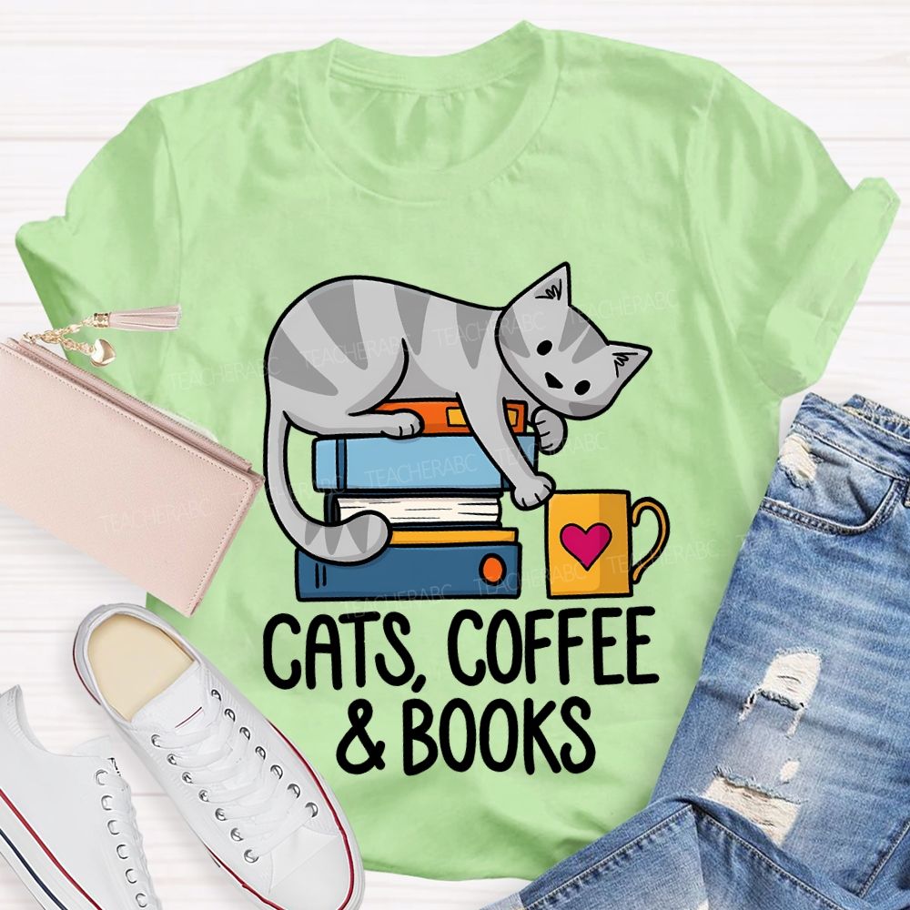 Cats Coffee And Books Teacher T-shirt