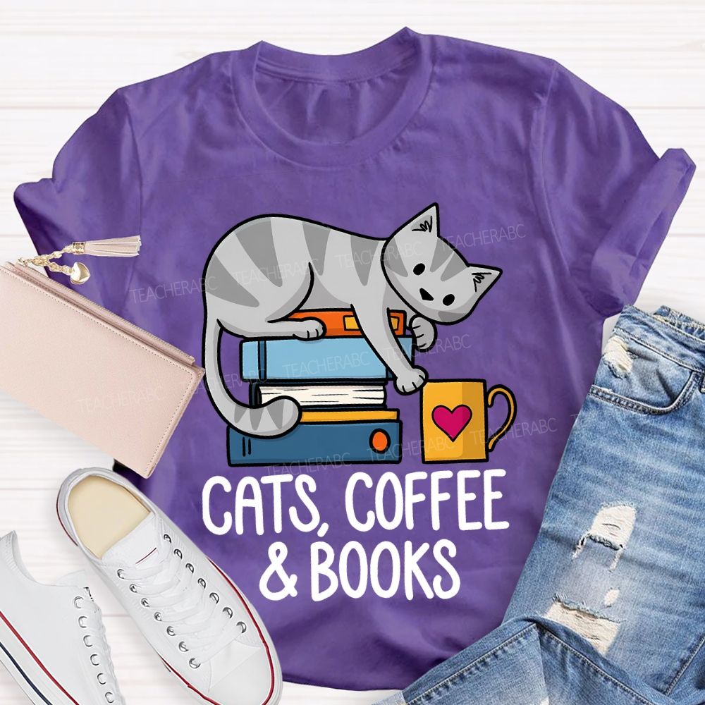 Cats Coffee And Books Teacher T-shirt