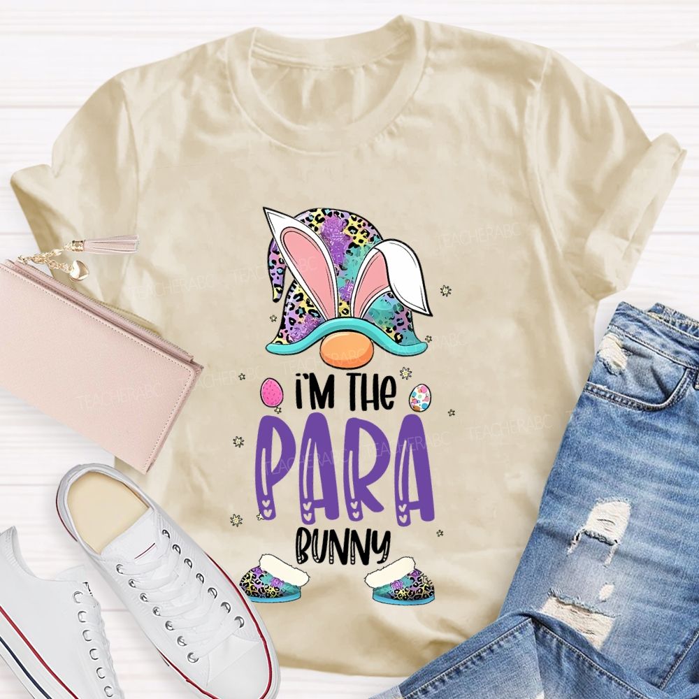 I'm The Para Bunny  Teacher T-shirt