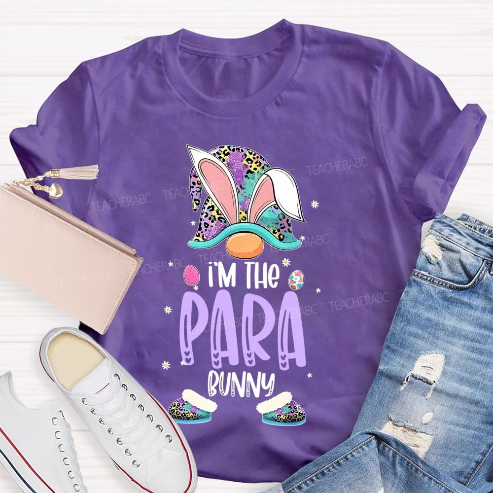 I'm The Para Bunny  Teacher T-shirt