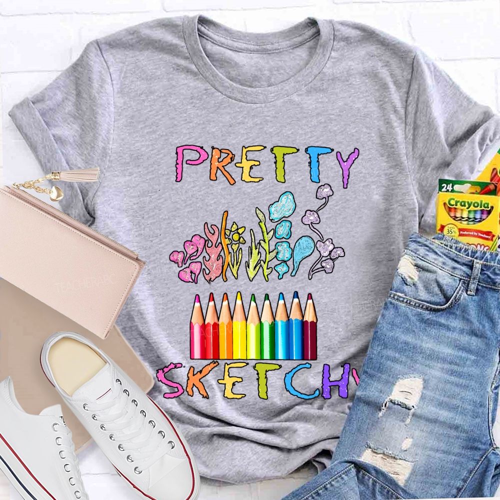 Pretty Sketchy Colored Pencils Art Teacher T-shirt