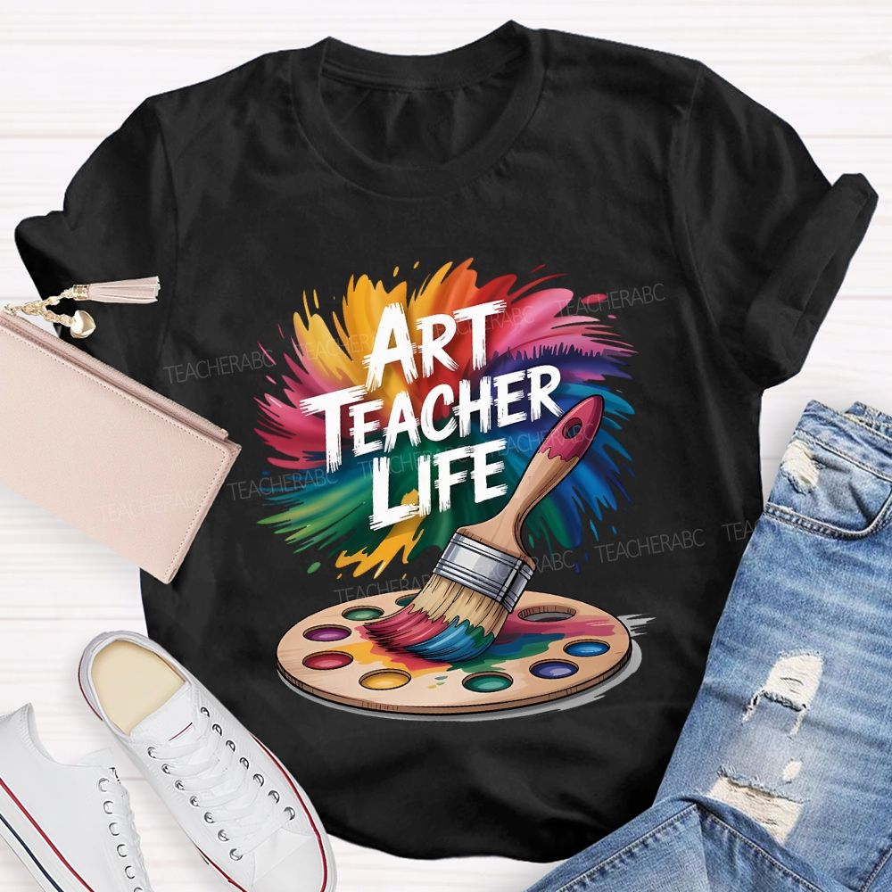 Art Teacher Life Dyeing Trays And Tie-Dye Printing Teacher T-shirt
