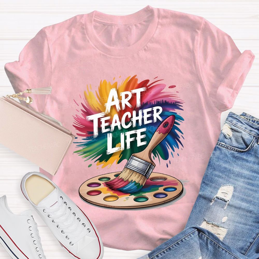 Art Teacher Life Dyeing Trays And Tie-Dye Printing Teacher T-shirt