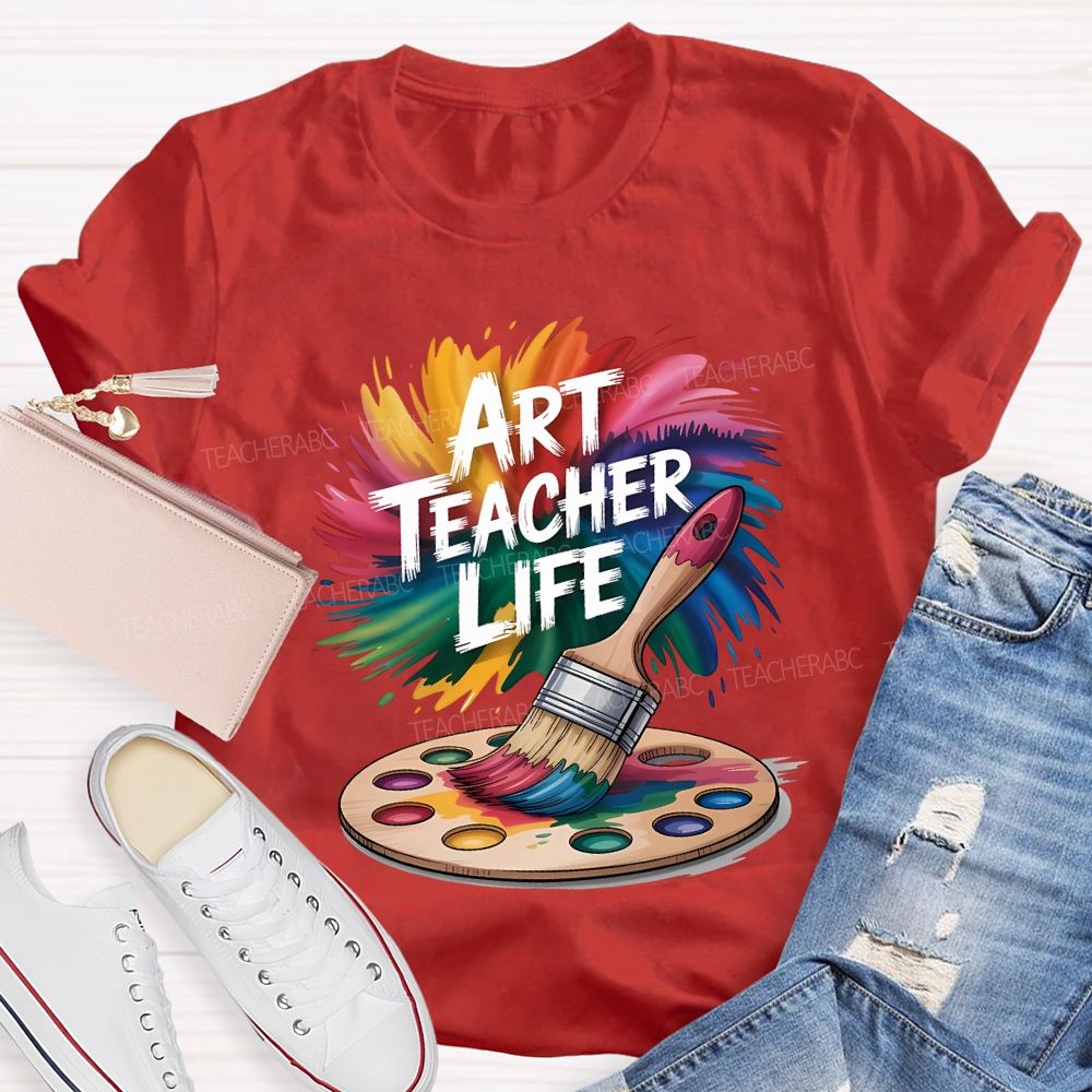 Art Teacher Life Dyeing Trays And Tie-Dye Printing Teacher T-shirt