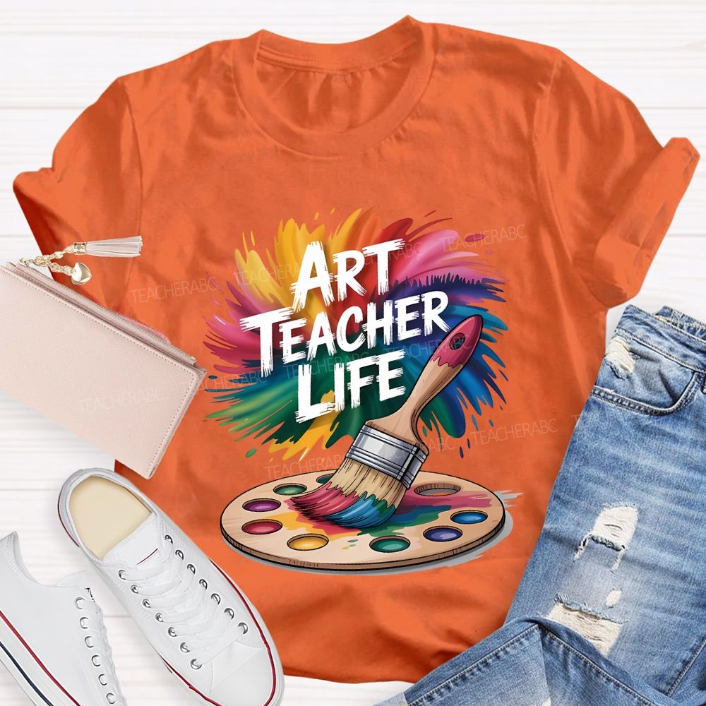 Art Teacher Life Dyeing Trays And Tie-Dye Printing Teacher T-shirt
