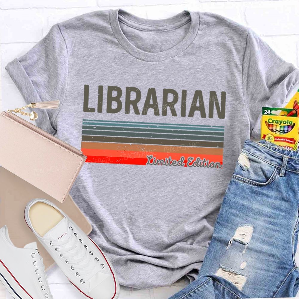 Librarian Limited Edition  Teacher T-shirt