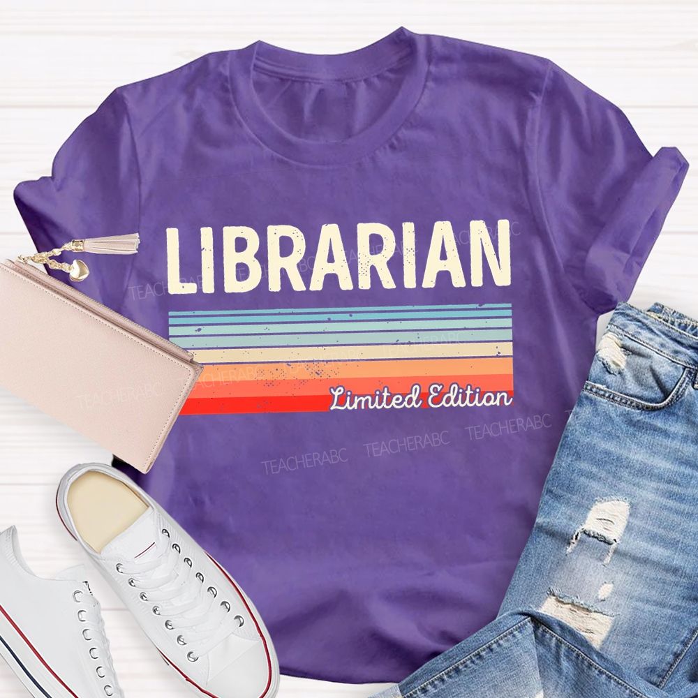Librarian Limited Edition  Teacher T-shirt