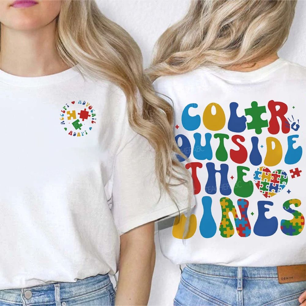 Color Outside The Lines Special Education Double-sided printing T-Shirt