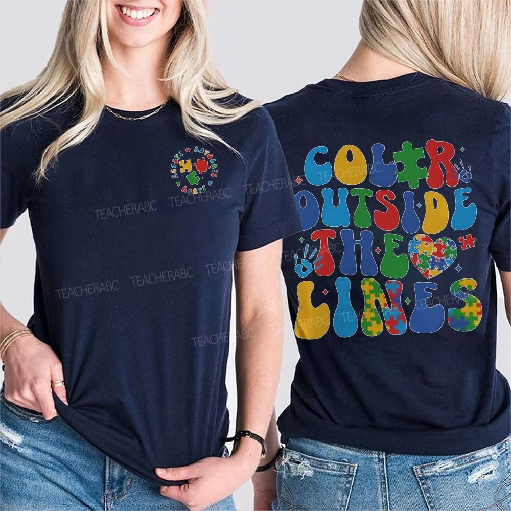 Color Outside The Lines Special Education Double-sided printing T-Shirt