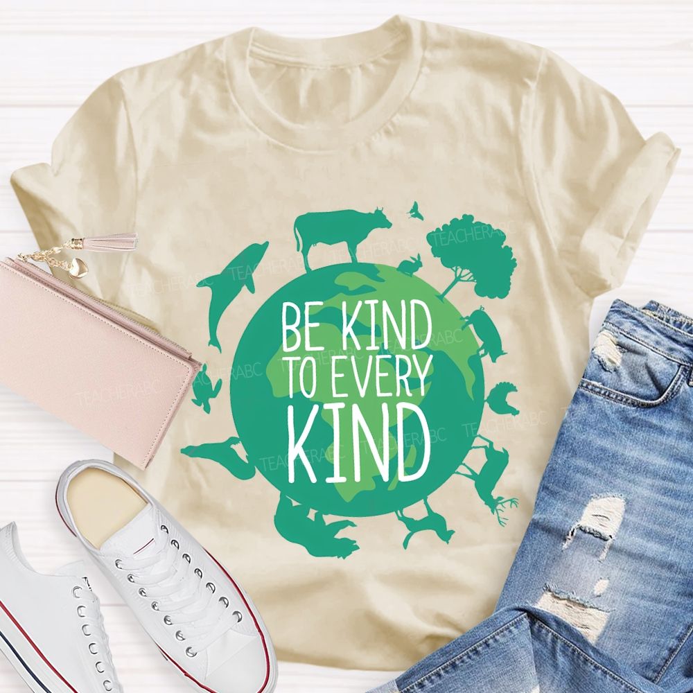 Be Kind To Every Kind Earth Day T-shirt
