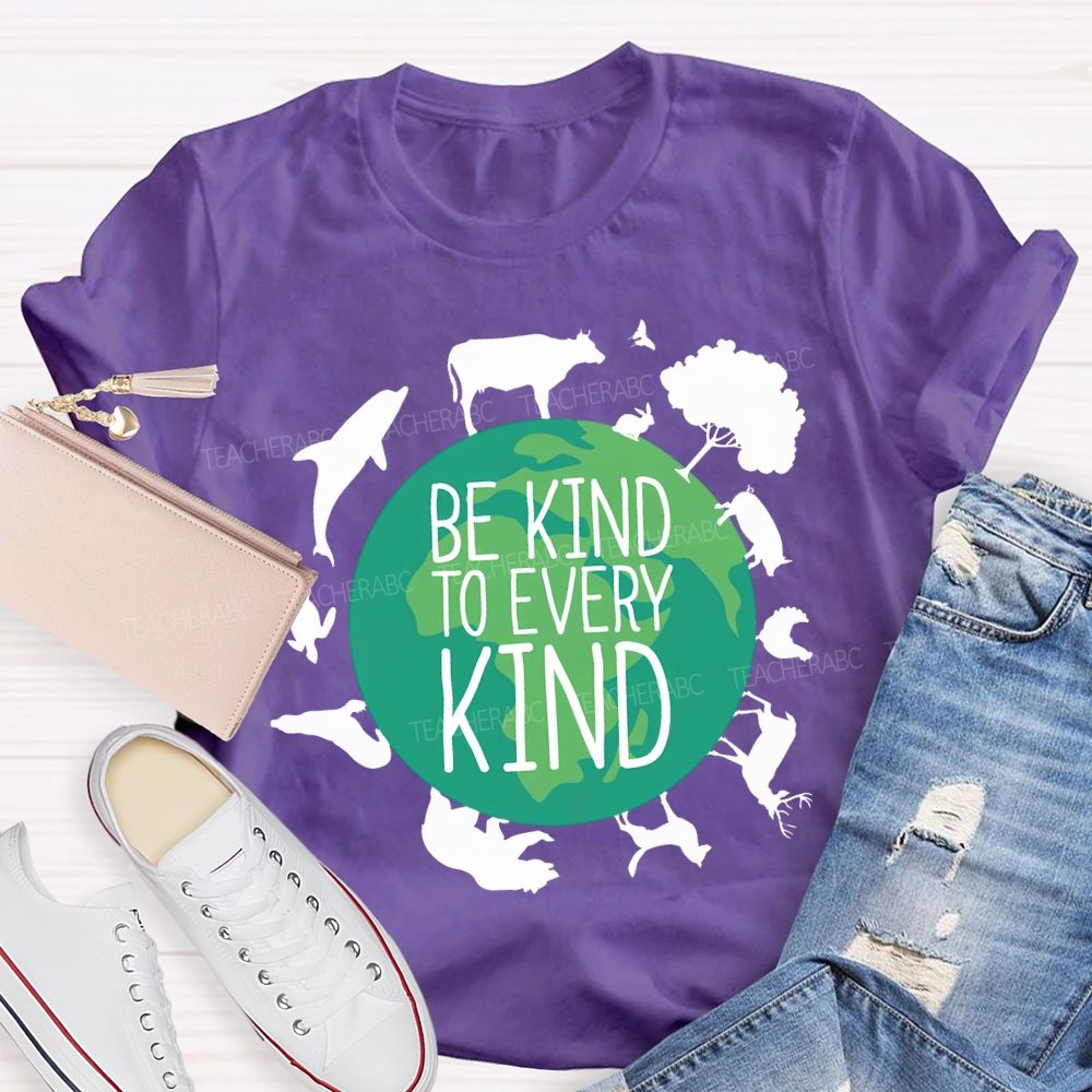 Be Kind To Every Kind Earth Day T-shirt