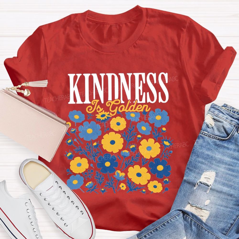 Kindness is Golden Floral Teacher T-shirt