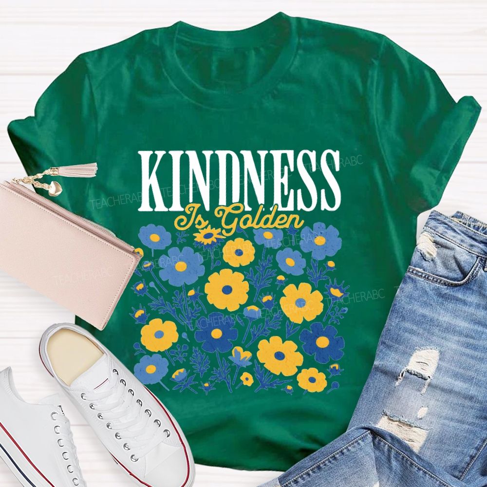Kindness is Golden Floral Teacher T-shirt