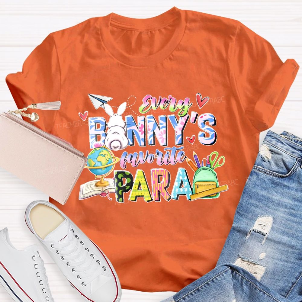 Every Banny's Favorite Para  Teacher T-shirt
