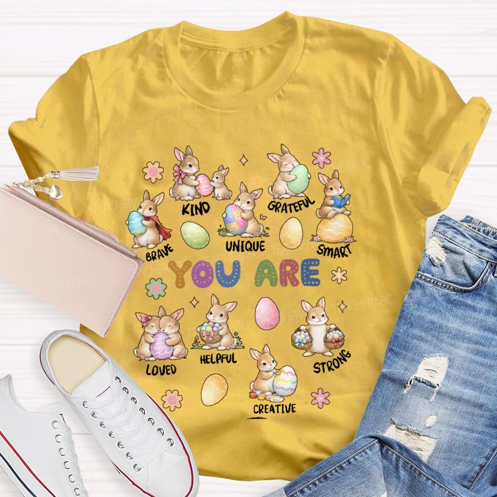 You Are Kind  Grateful  Brave  Unique   Easter  Teacher T-shirt