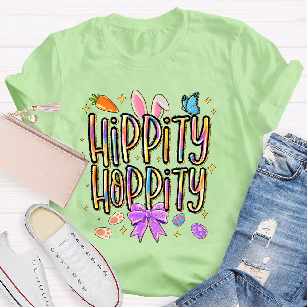 Hippity Hoppity  Easter  Teacher T-shirt