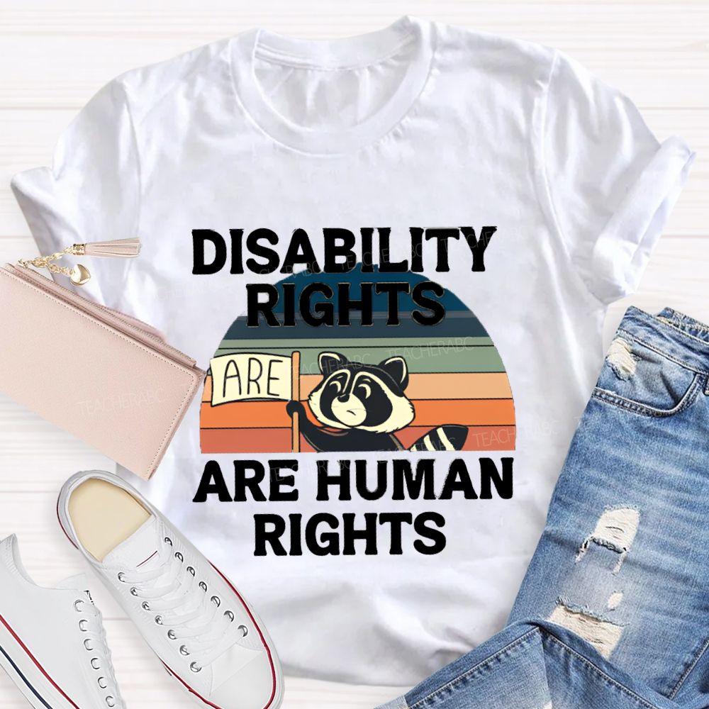 Disability Rights Are Human Rights Teacher T-shirt
