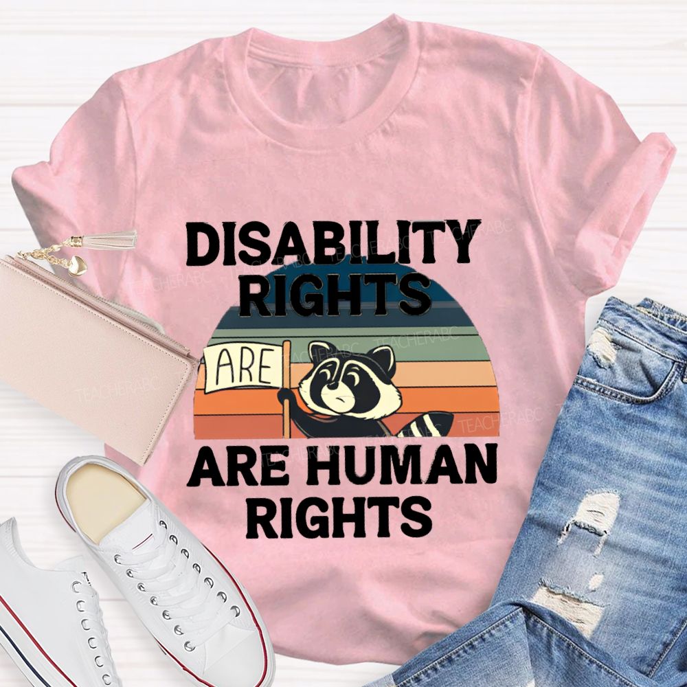 Disability Rights Are Human Rights Teacher T-shirt