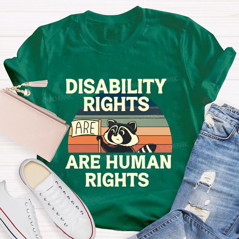 Disability Rights Are Human Rights Teacher T-shirt