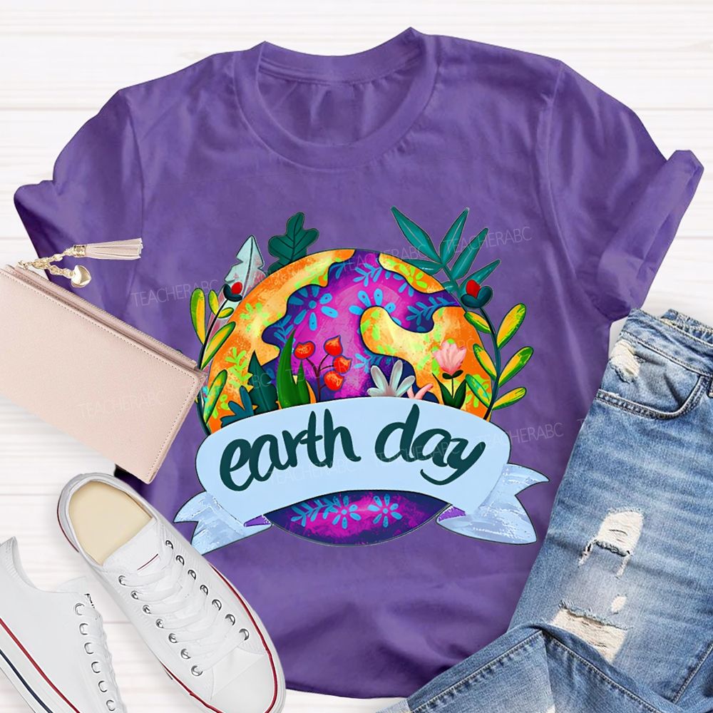 Earth Day Flowers And Plants On Earth T-shirt