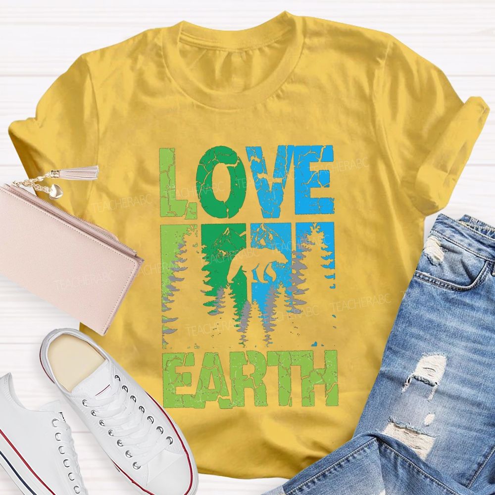 Love Earth Protect Trees T-shirt